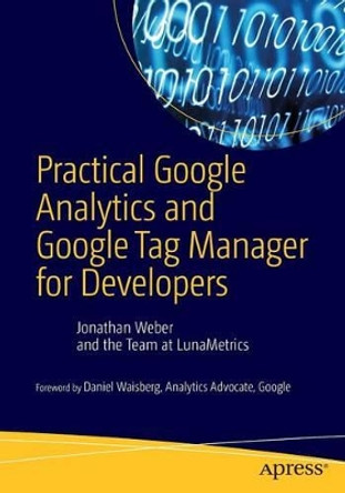 Practical Google Analytics and Google Tag Manager for Developers by Jonathan Weber