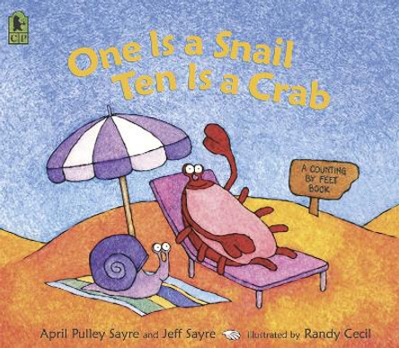 One Is A Snail, Ten Is A Crab by Pulley Sayre A