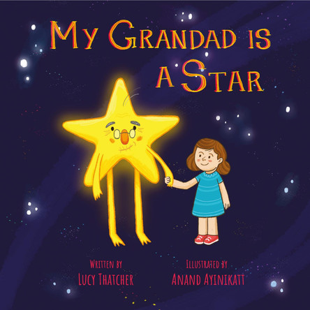 My Grandad Is A Star by Lucy Thatcher