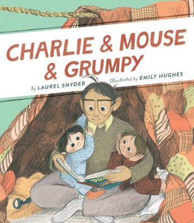 Charlie & Mouse & Grumpy: Book 2 by Laurel Snyder