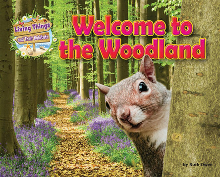 Welcome to the Woodland Ruth Owen 9781910549759