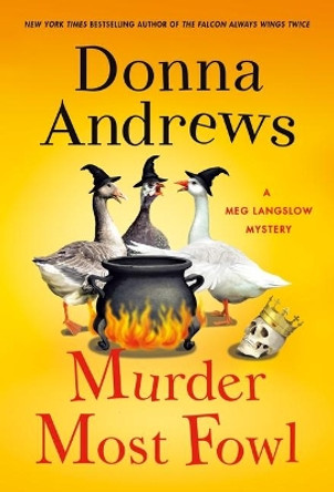 Murder Most Fowl: A Meg Langslow Mystery by Donna Andrews