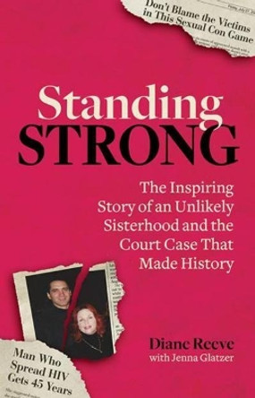 Standing Strong: An Unlikely Sisterhood and the Court Case That Made History by Diane Reeve