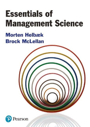 Essentials of Management Science by Morten Helbaek