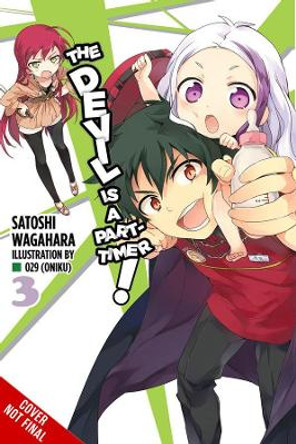 The Devil Is a Part-Timer!, Vol. 3 (light novel) by Satoshi Wagahara