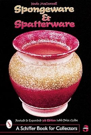 Spongeware and Spatterware by Kevin McConnell