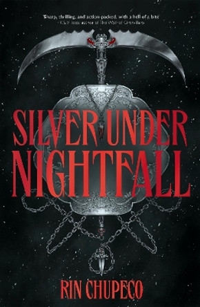 Silver Under Nightfall: The most exciting gothic romantasy you'll read all year! by Rin Chupeco