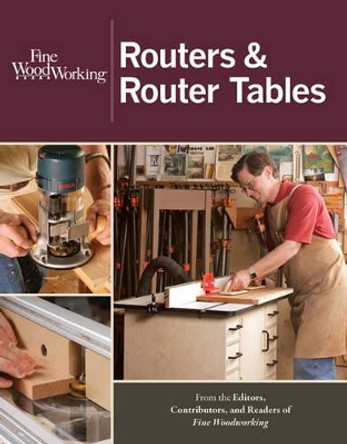 Routers & Router Tables by Fine Homebuilding