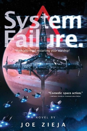 System Failure by Joe Zieja