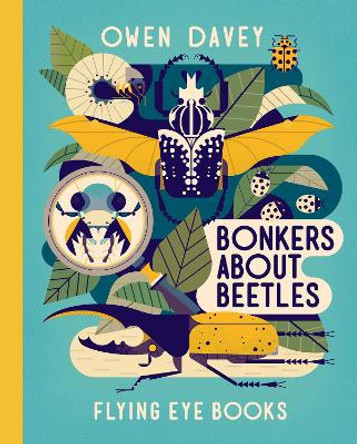 Bonkers about Beetles by Owen Davey