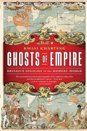 Ghosts of Empire by Kwasi Kwarteng