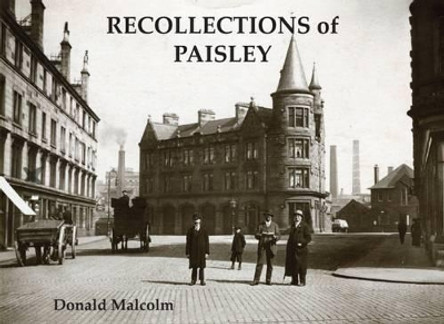 Recollections of Paisley by Donald Malcolm