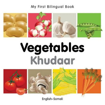 My First Bilingual Book - Vegetables by Milet Publishing