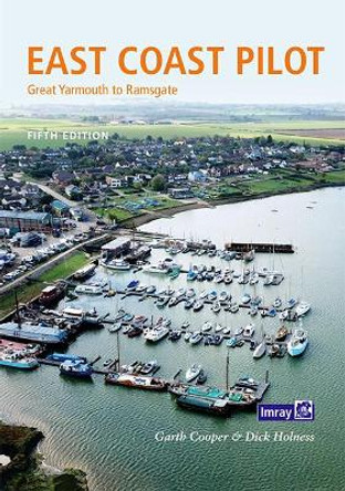 East Coast Pilot: Great Yarmouth to Ramsgate by Cooper Holness