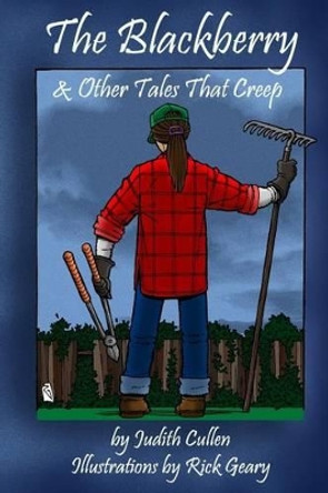 The Blackberry & Other Tales That Creep by Rick Geary