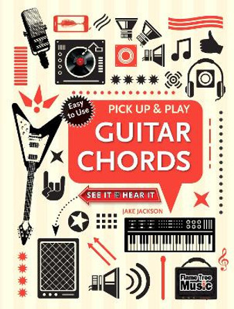 Guitar Chords (Pick Up and Play): Pick Up & Play by Jake Jackson