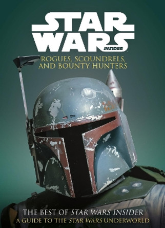 Star Wars: Rogues, Scoundrels & Bounty Hunters by Titan Books