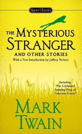 The Mysterious Stranger and Other Stories by Mark Twain