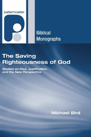 The Saving Righteousness of God by MR Michael Bird
