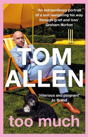 Too Much: the hilarious, heartfelt memoir by Tom Allen
