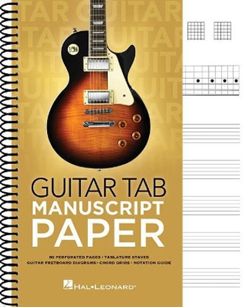 Guitar Tab Manuscript Paper by Hal Leonard Publishing Corporation