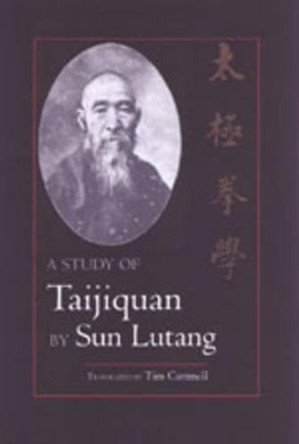 A Study Of Taijiquan by Sun Lutang