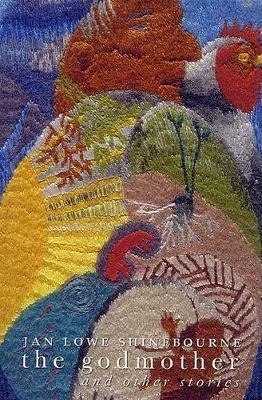 The Godmother and other Stories Jan Lowe Shinebourne 9781900715874