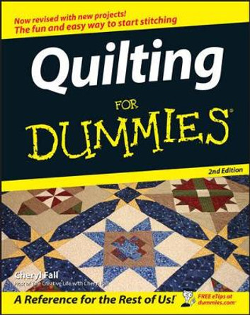 Quilting For Dummies by Cheryl Fall