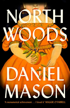 North Woods by Daniel Mason