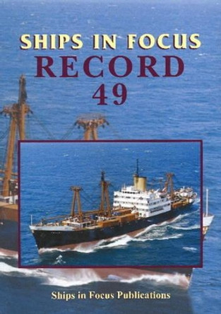 Ships in Focus Record 49 by Roy Fenton