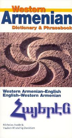 Western Armenian Dictionary & Phrasebook by Nicholas Awde