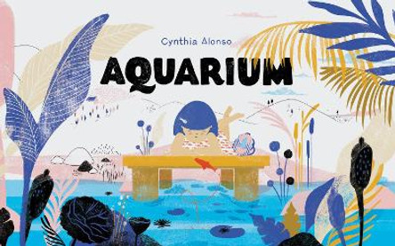 Aquarium by Cynthia Alonso