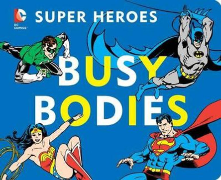 DC Super Heroes: Busy Bodies, 7 by David Bar Katz