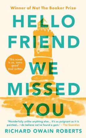 Hello Friend We Missed You by Richard Owain Roberts