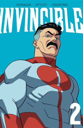 Invincible Volume 2 (New Edition) by Robert Kirkman