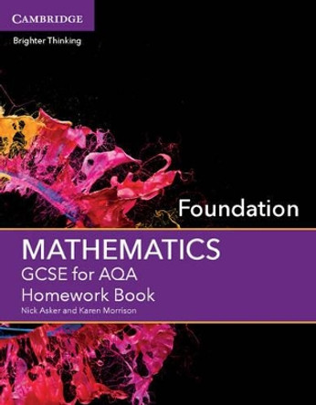 GCSE Mathematics for AQA Foundation Homework Book by Nick Asker