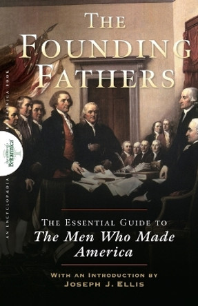 Founding Fathers: The Essential Guide to the Men Who Made America by Encyclopaedia Britannica