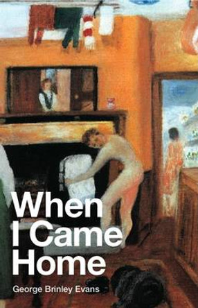 When I Came Home by George Brinley Evans