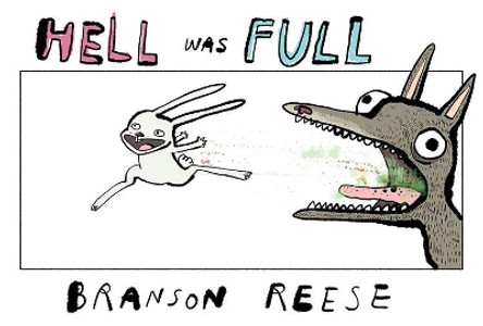 Hell Was Full by Branson Reese