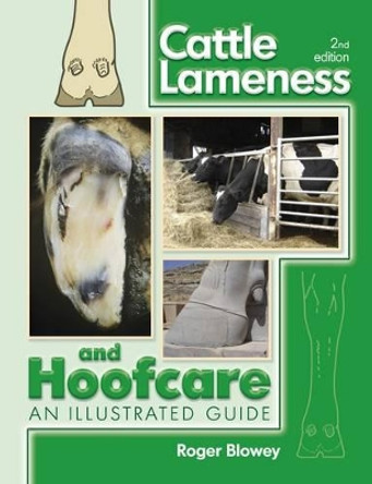 Cattle Lameness and Hoofcare by Roger Blowey