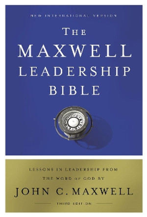 NIV Maxwell Leadership Bible [3rd Edition] by John C. Maxwell