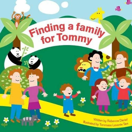 Finding a Family for Tommy by Rebecca Daniel