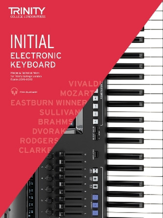 Trinity College London Electronic Keyboard Exam Pieces & Technical Work 2019-2022: Initial Grade by Trinity College London Press