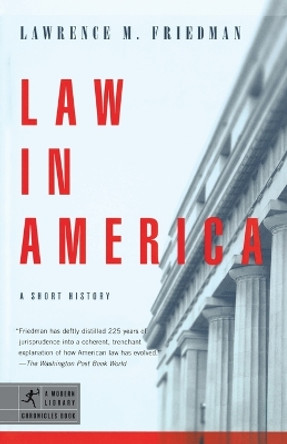 Law in America: A Short History by Lawrence M. Friedman