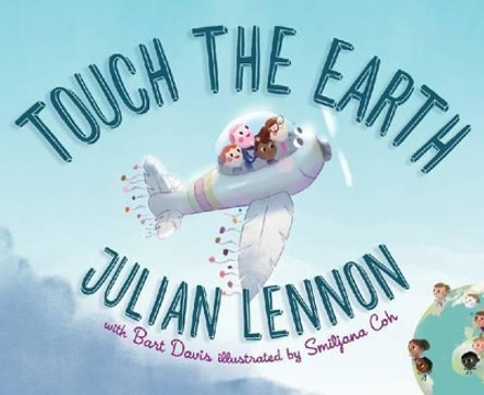 Touch the Earth by Julian Lennon