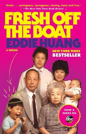 Fresh Off The Boat by Eddie Huang 9780812983357
