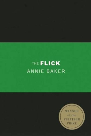 The Flick by Annie Baker 9781559364584