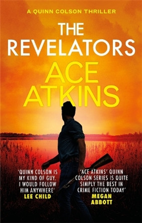 The Revelators by Ace Atkins 9781472155047