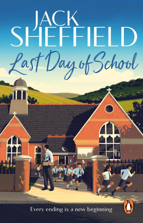 Last Day of School by Jack Sheffield 9780552178839