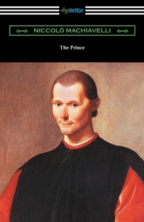 The Prince by Niccolo Machiavelli 9781420975529